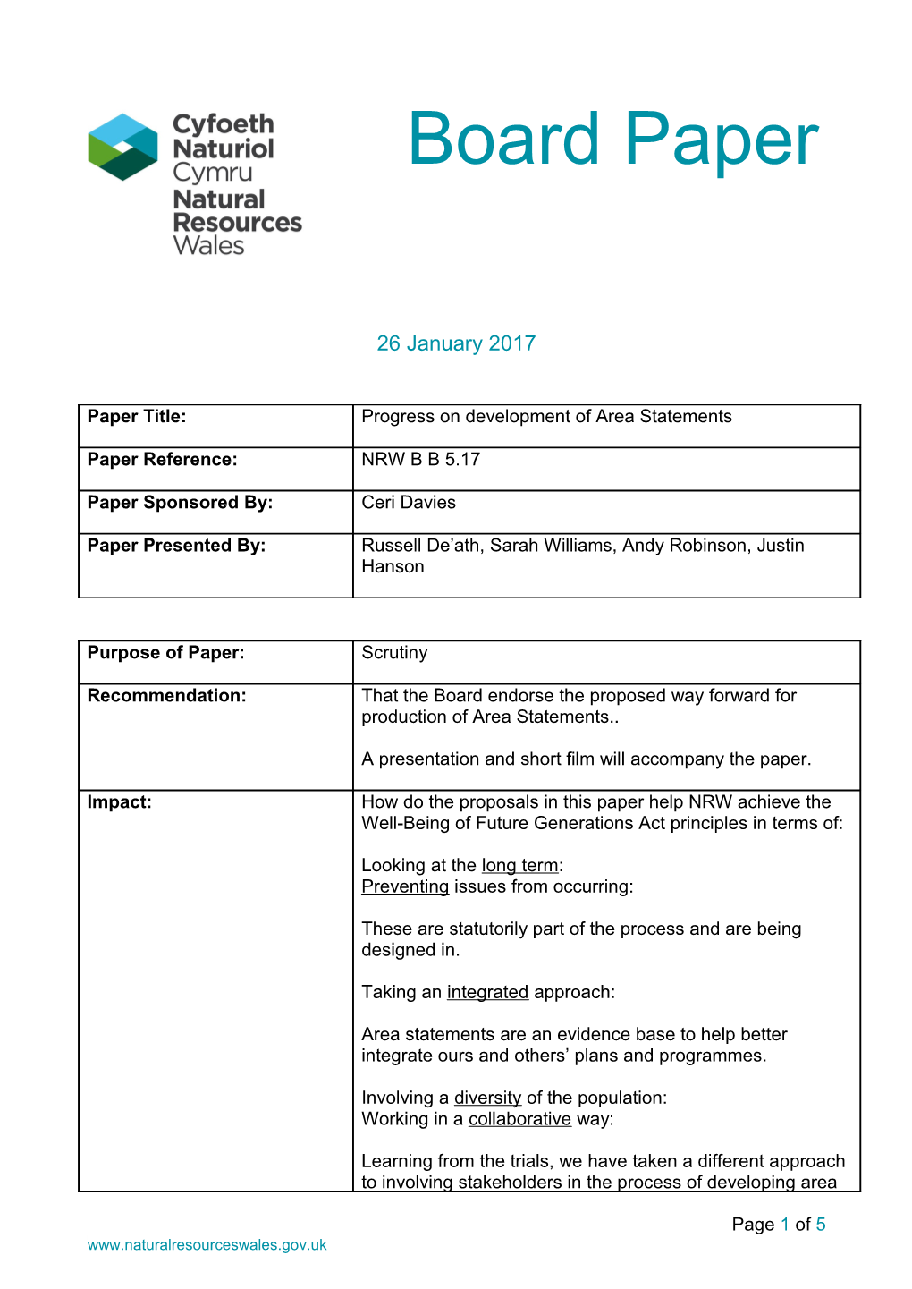 1. to Inform the Board of Progress in Developing the Approach for Preparing Area Statements