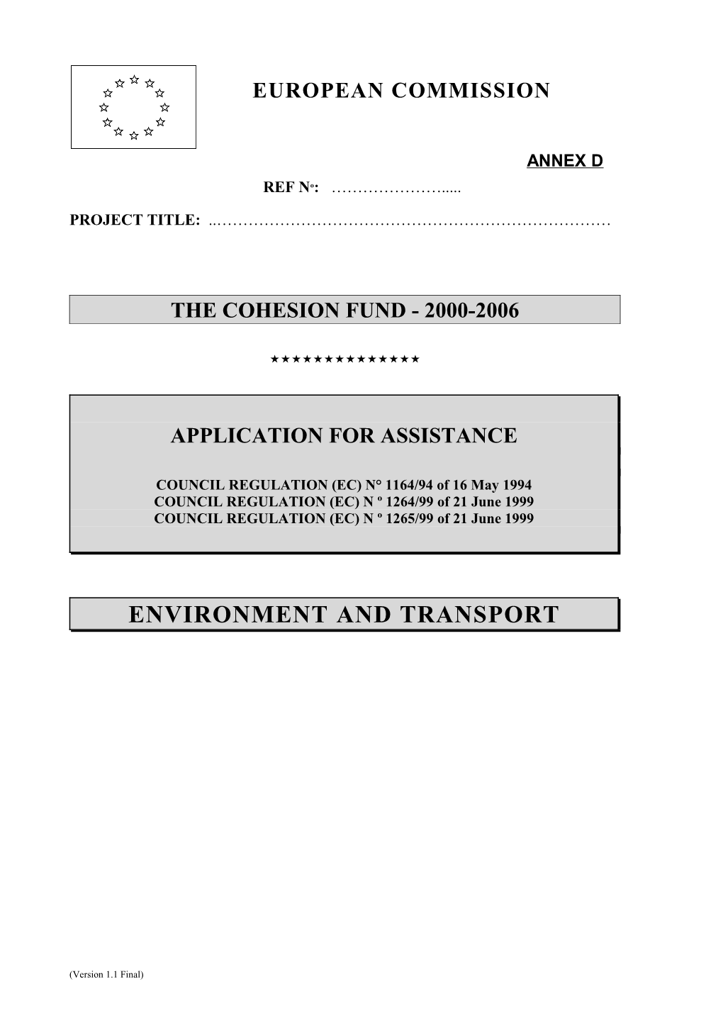 Wniosek O Dofinansowanie Z Funduszu Spójności - Wersja Z 29 Sierpnia 2005 R. (Wersja Angielska)