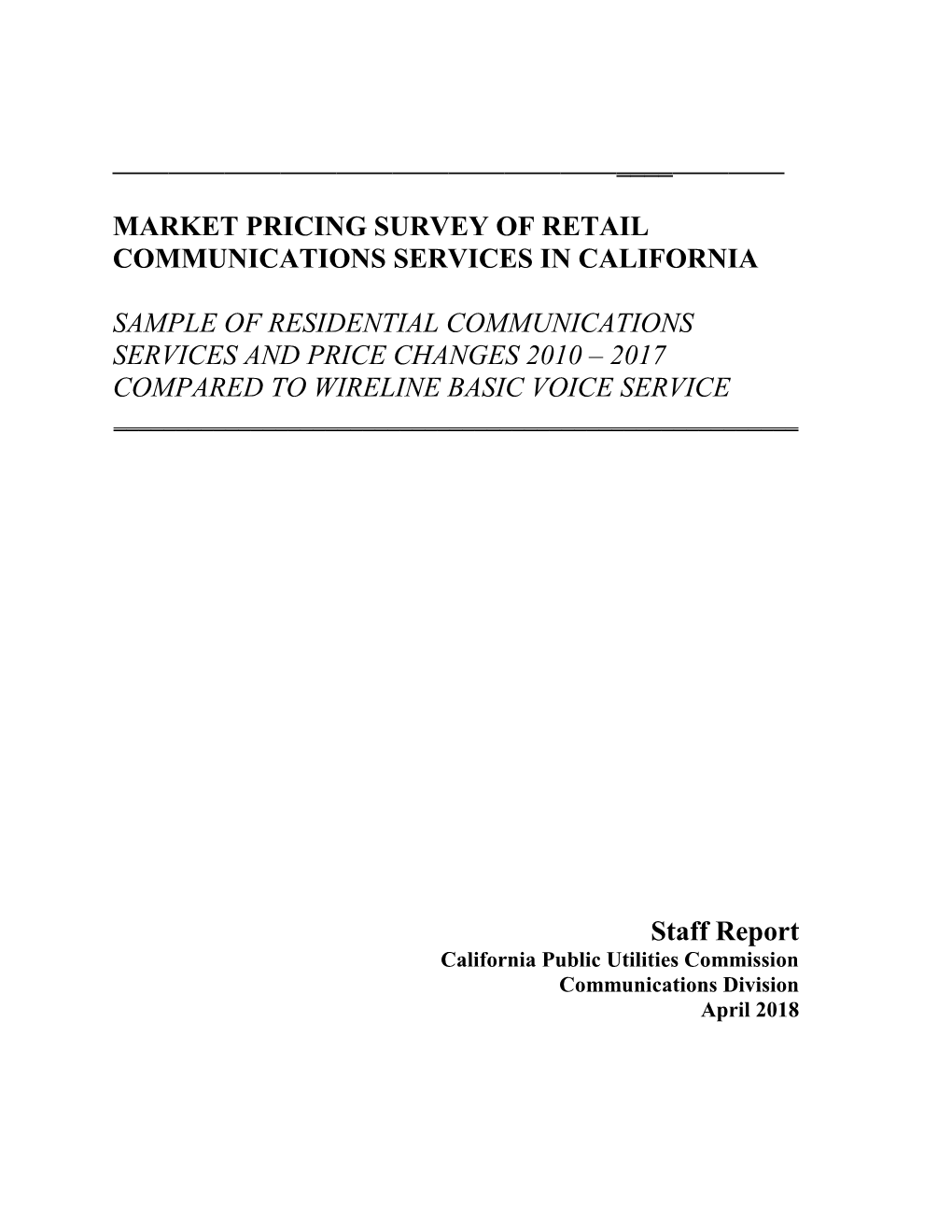 Market Pricing Surveyof Retail Communications Services in California