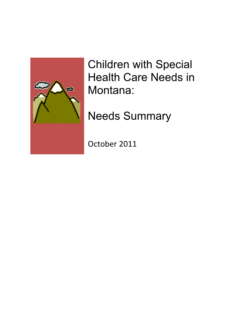Children with Special Health Care Needs in Montana: Needs Assessment