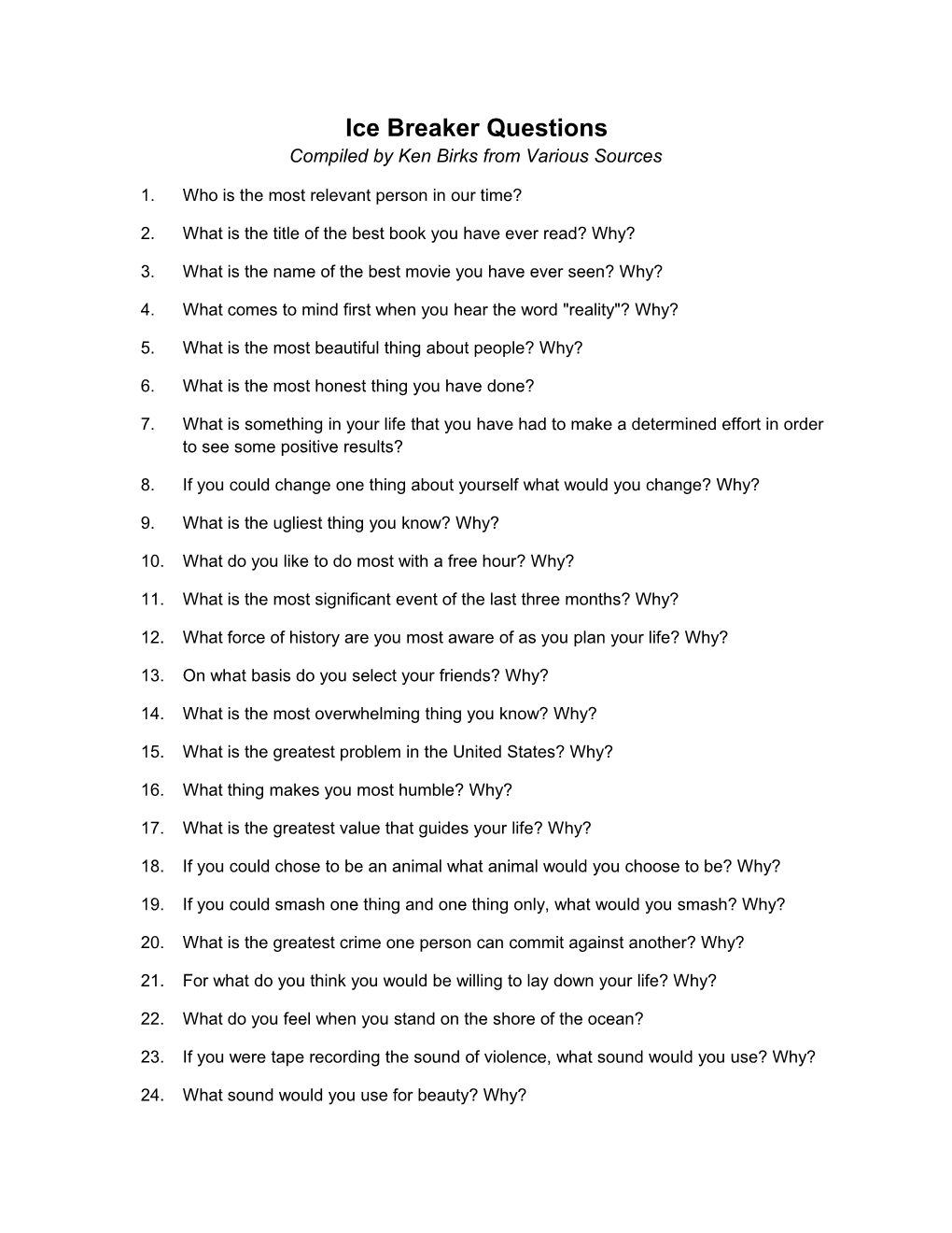 Ice Breaker Questions Compiled by Ken Birks from Various Sources