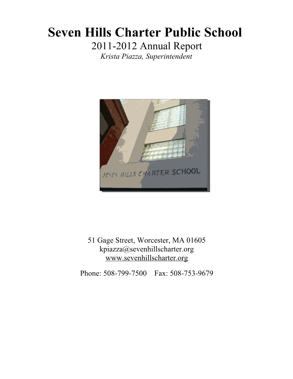 Seven Hills Charter Public School Annual Report 0708