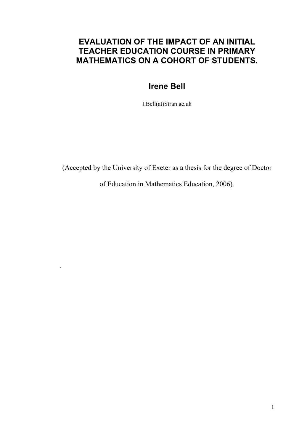 Evaluation of the Impact of an Initial Teacher Education Course in Primary Mathematics