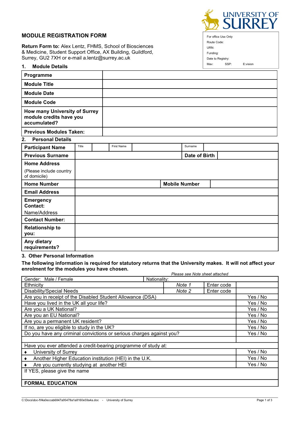 Return Form To: Alex Lentz, FHMS, School of Biosciences