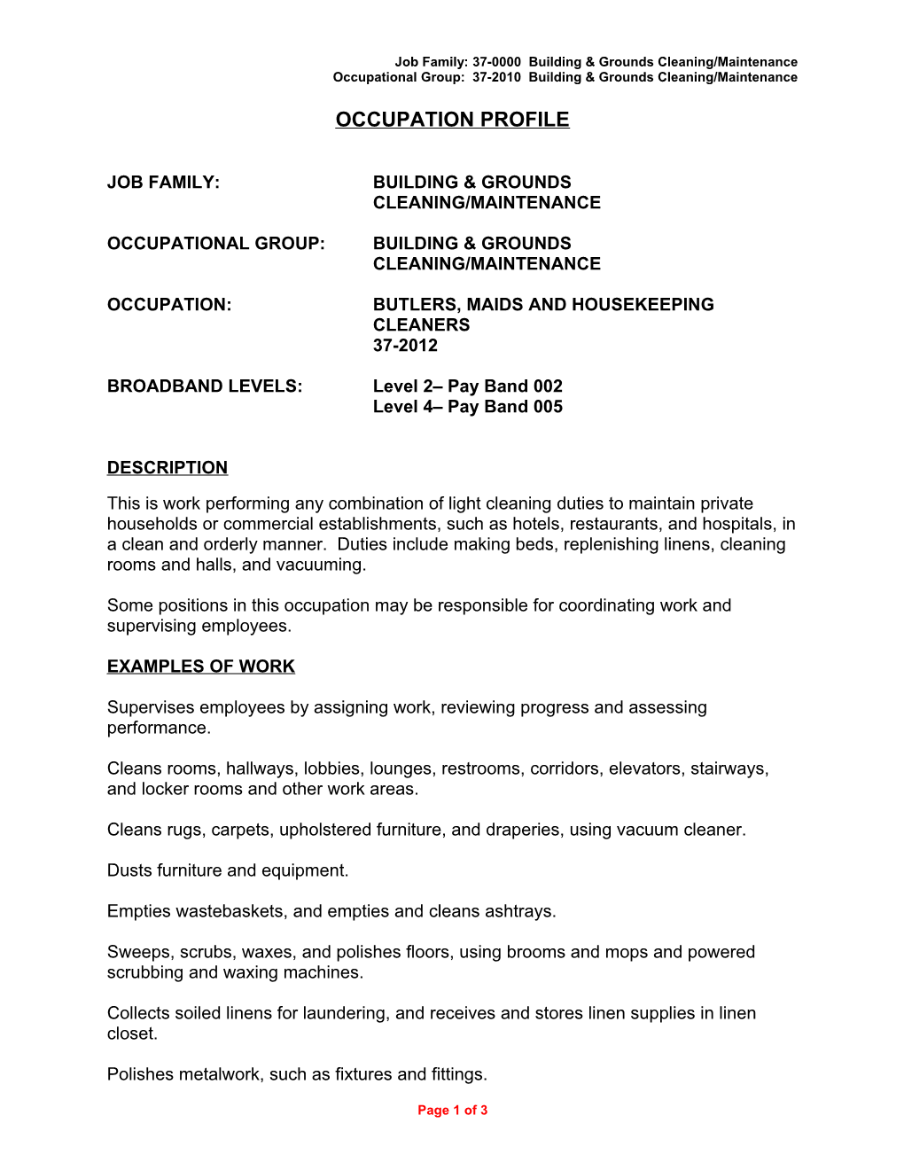 Job Family: 37-0000 Building & Grounds Cleaning/Maintenance