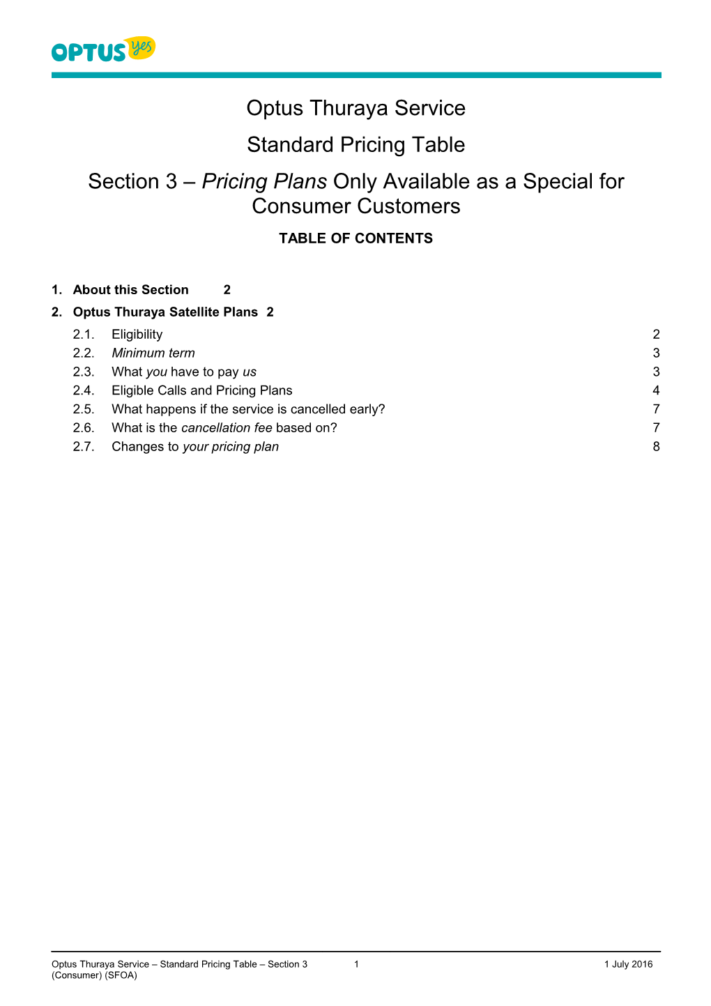Section 3 Pricing Plans Only Available As a Special for Consumer Customers