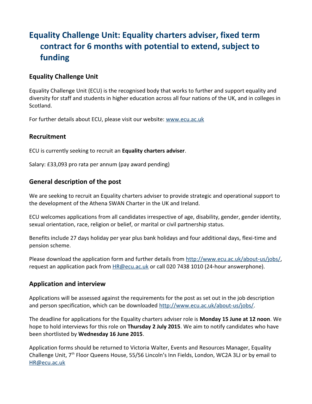 Equality Challenge Unit: Equality Charters Adviser, Fixed Term Contract for 6 Months With