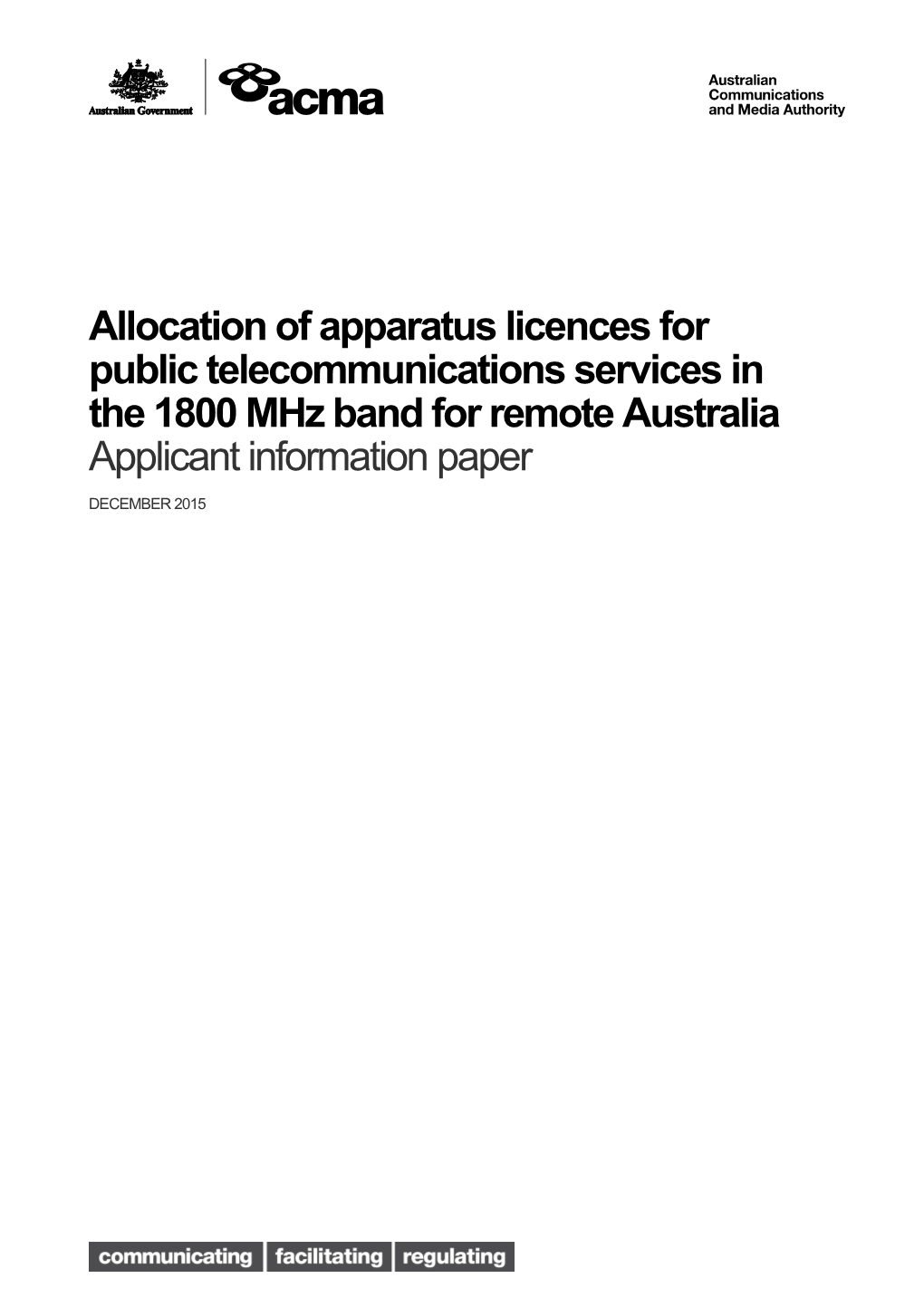Allocation of Apparatus Licences for Public Telecommunications Services in the 1800 Mhz
