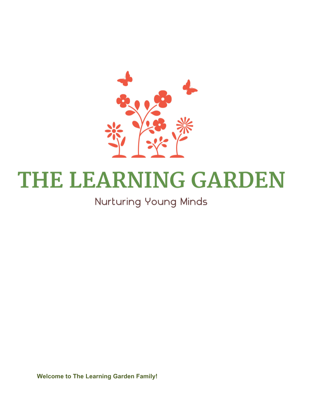 Welcome to the Learning Garden Family!
