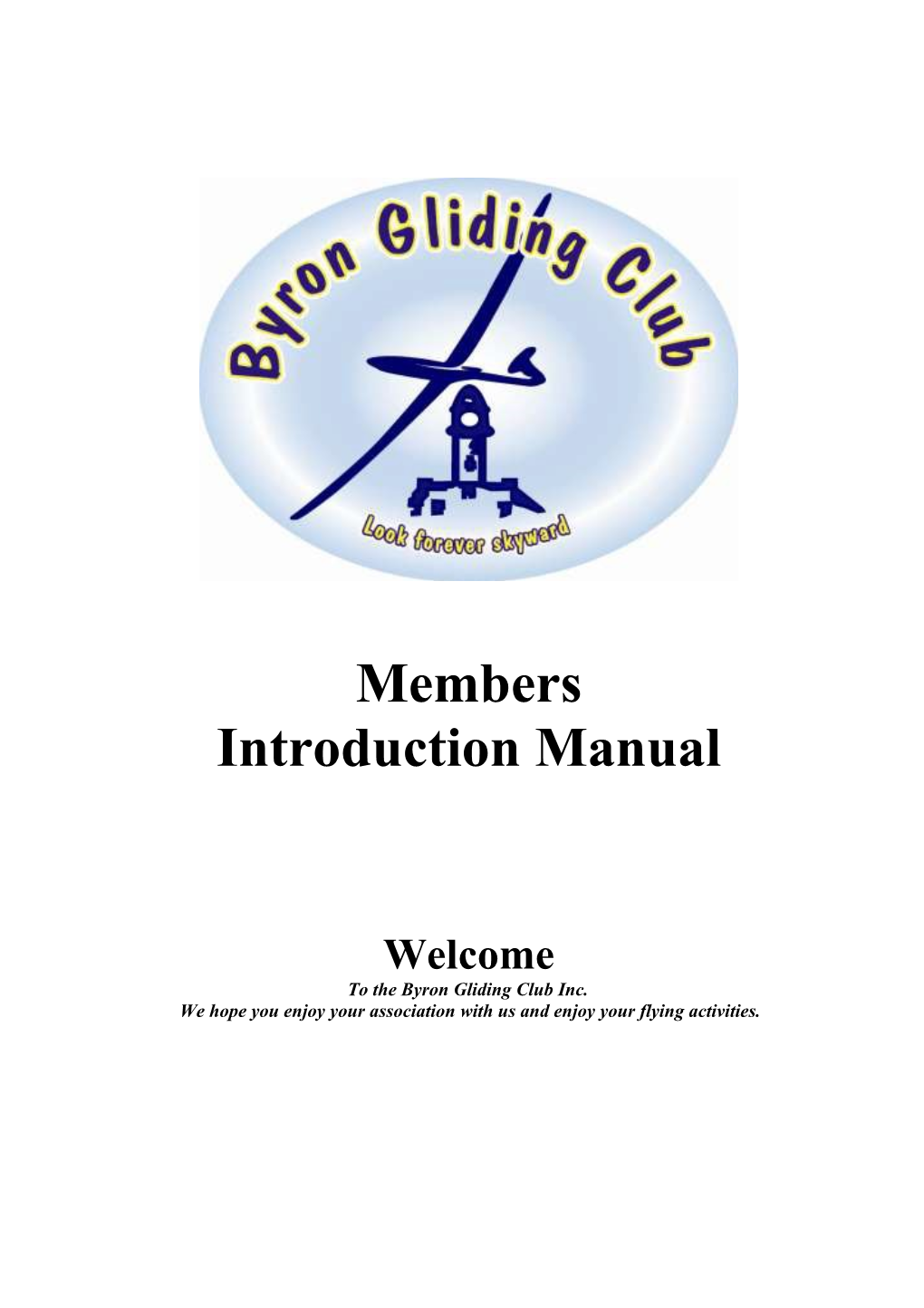 To the Byron Gliding Club Inc