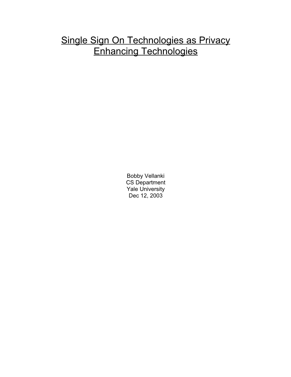 Single Sign on Technologies As Privacy Enhancing Technologies