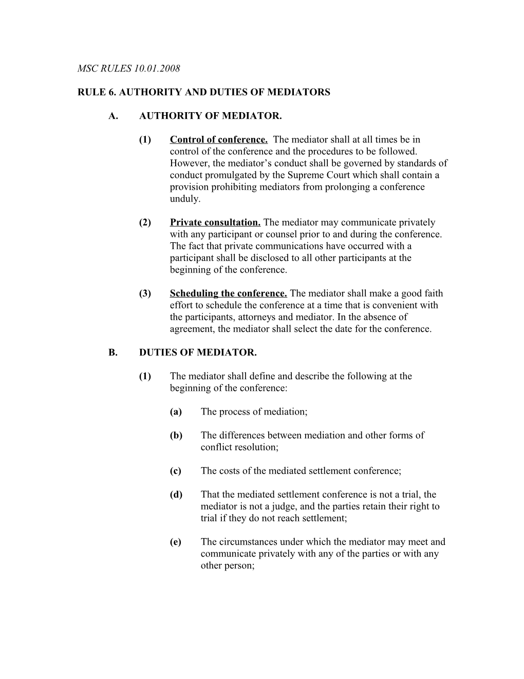 Rule 6. Authority and Duties of Mediators