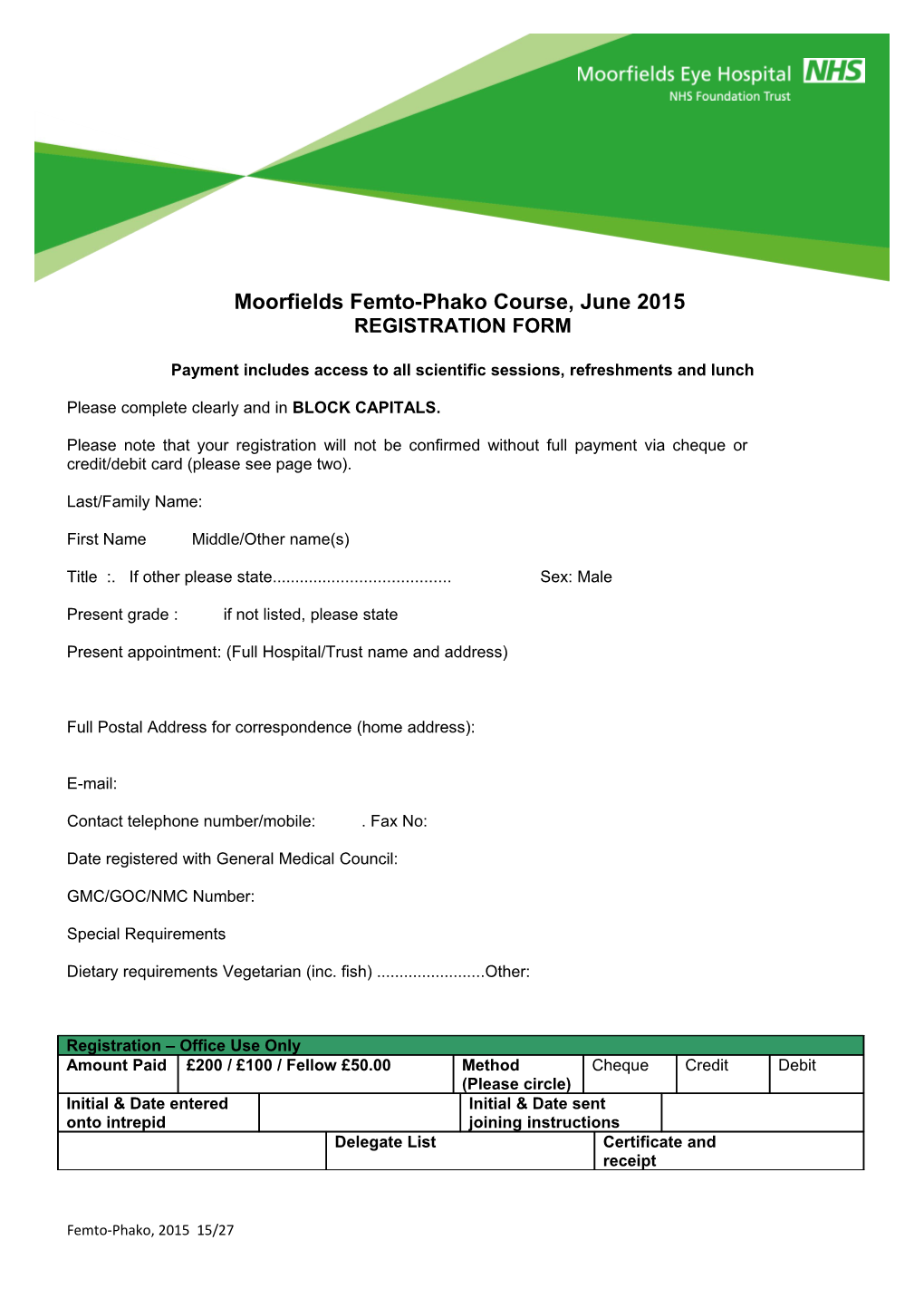 Moorfields Femto-Phako Course, June 2015
