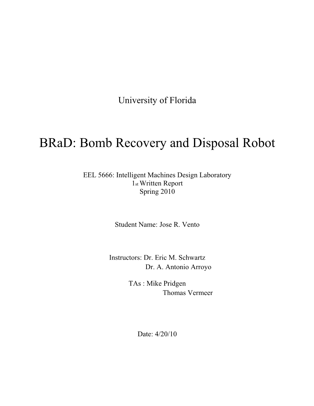 Brad: Bomb Recovery and Disposal Robot