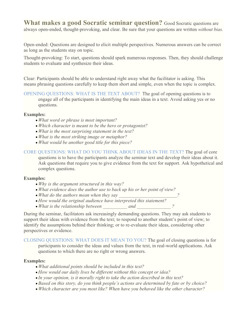 What Makes a Good Socratic Seminar Question? Good Socratic Questions Are Always Open-Ended