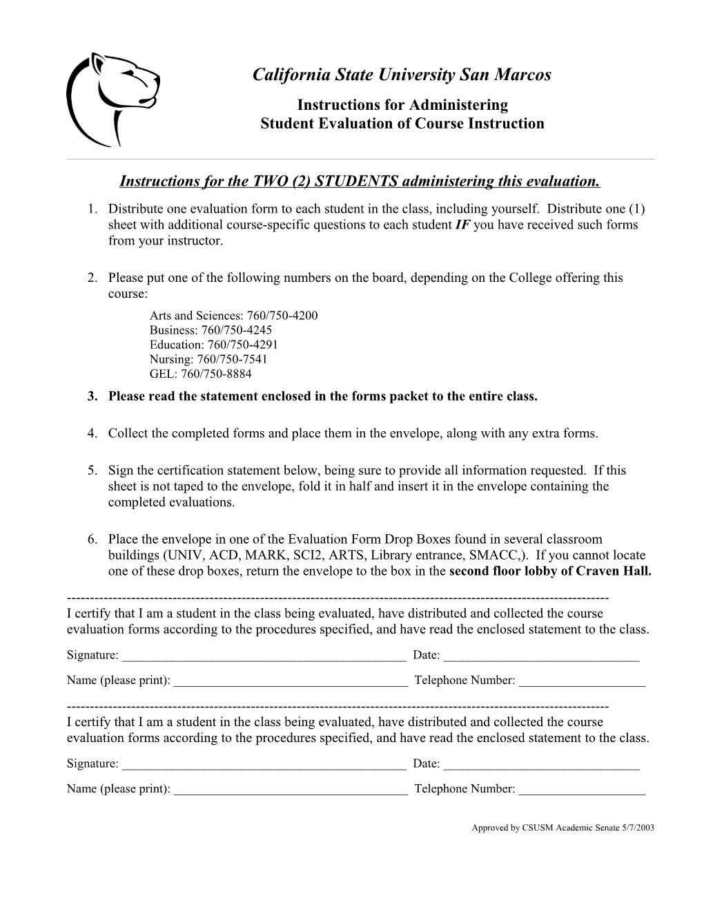 Instructions for the TWO (2) STUDENTS Administering This Evaluation