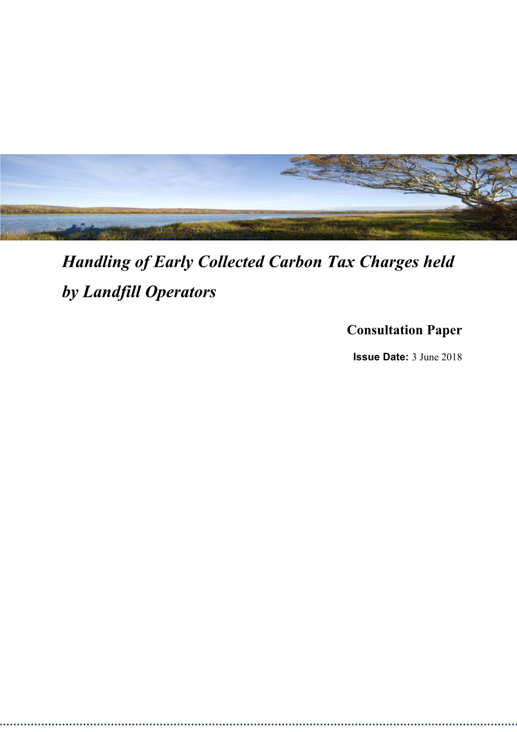 Handling of Early Collected Carbon Tax Charges Held by Landfill Operators: Consultation Paper