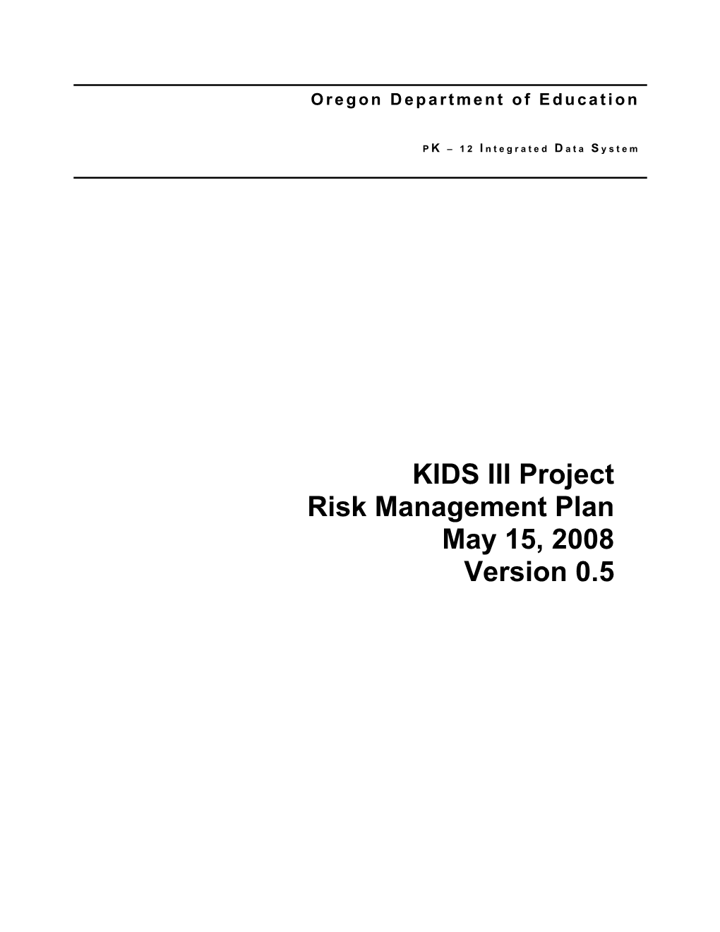 KIDS III Risk Management Plan