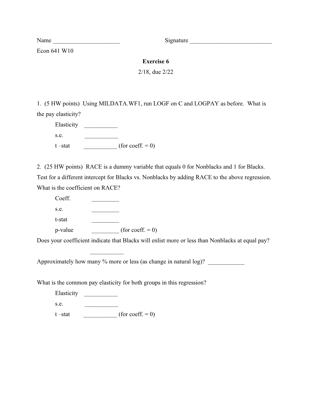 1. (5 HW Points) Using MILDATA.WF1, Run LOGF on C and LOGPAY As Before. What Is the Pay