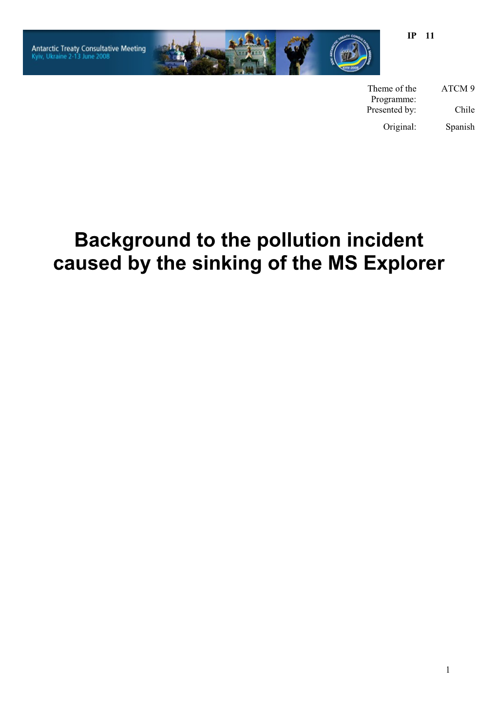 Background to the Pollution Incident Caused by the Sinking of the MS Explorer