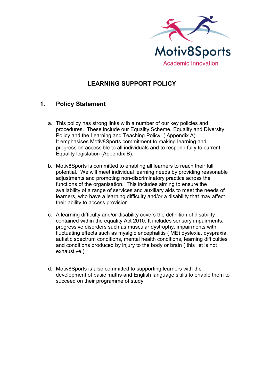 Learning Support Policy