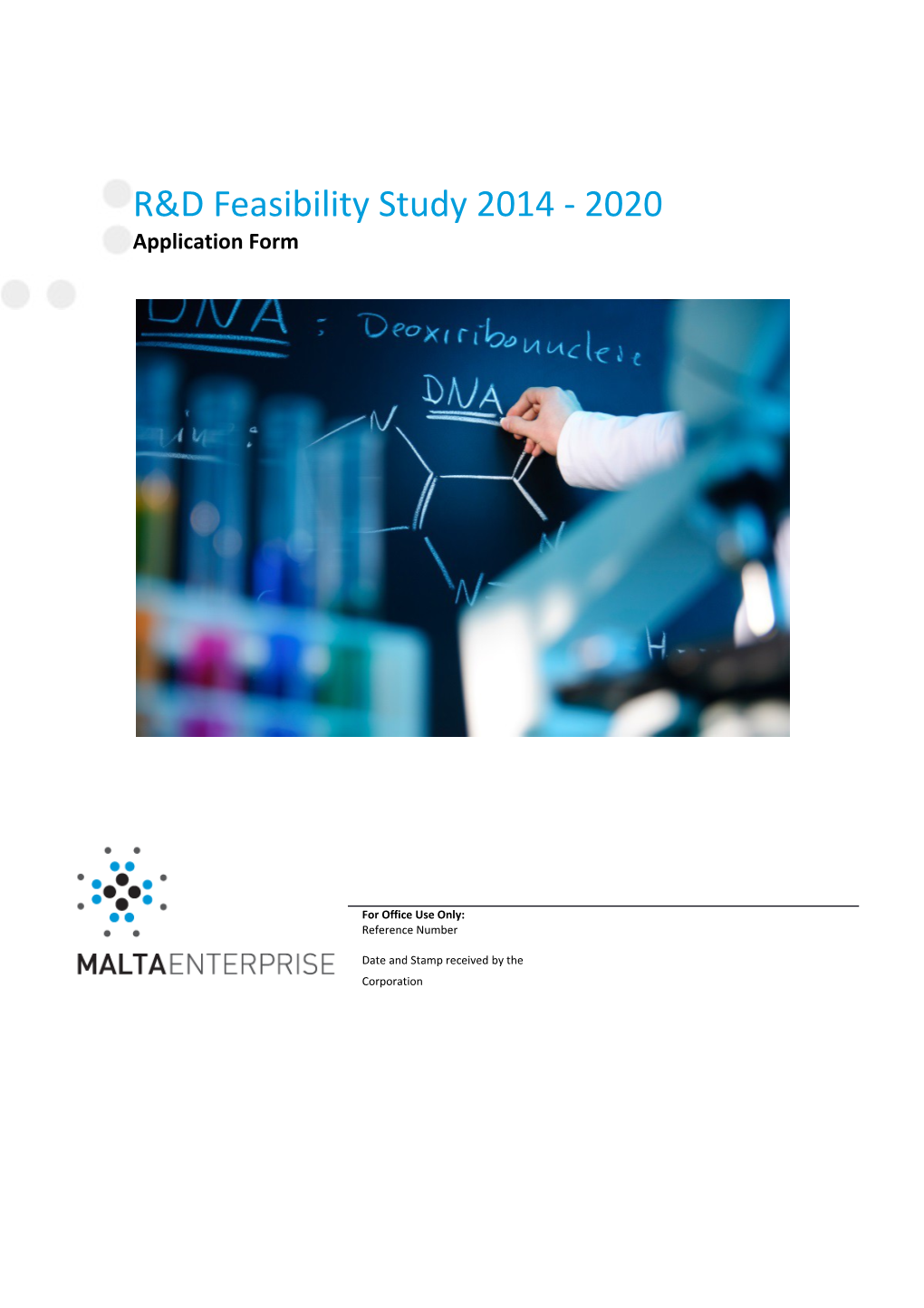 R&D Feasibility Study 2014 - 2020
