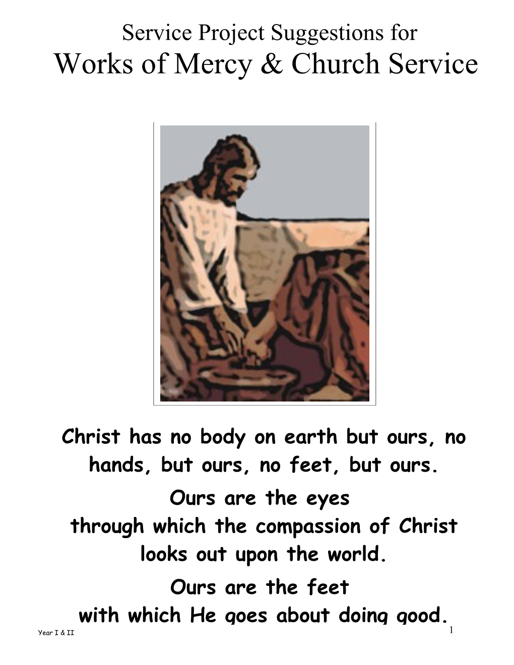 The Corporal Works of Mercy (From Matthew 25:35-46)