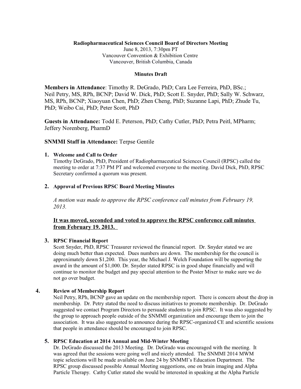 Agenda Items for RPSC Interim Board Meeting March 13, 2004; 8:30 Am 4:00 Pmrenaissance St