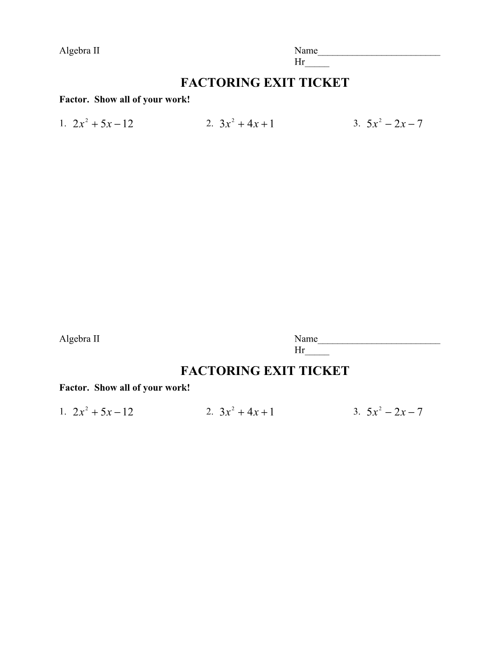 FACTORING When a Is Not 1