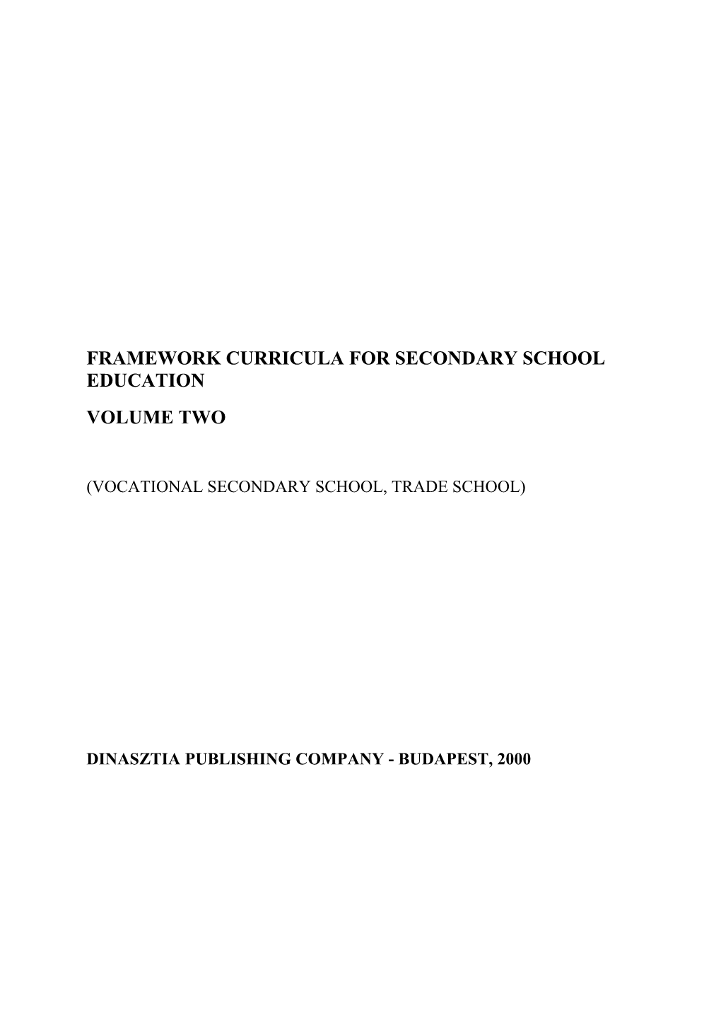 Framework Curricula for Secondary School Education