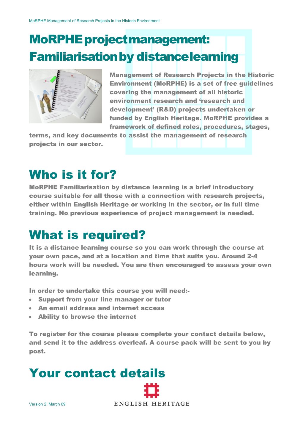 Morphe Management of Research Projects in the Historic Environment