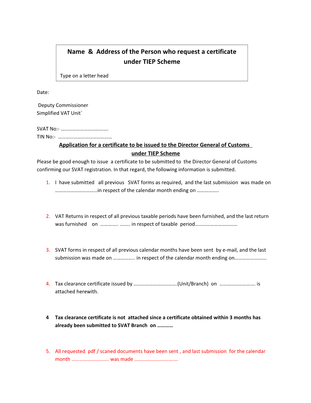 Application for a Certificate to Be Issued to the Director General of Customs