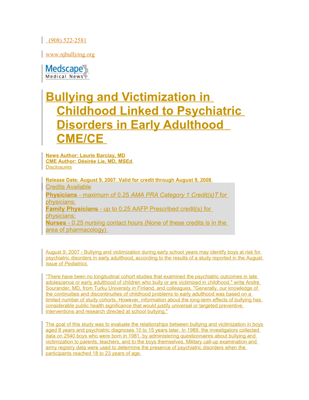 Bullying and Victimization in Childhood Linked to Psychiatric Disorders in Early Adulthood