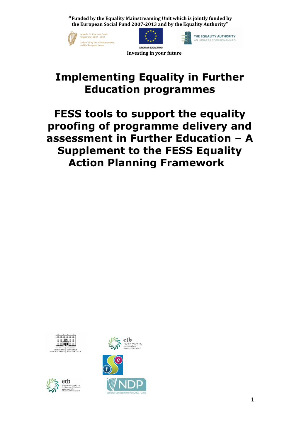 Funded by the Equality Mainstreaming Unit Which Is Jointly Funded By