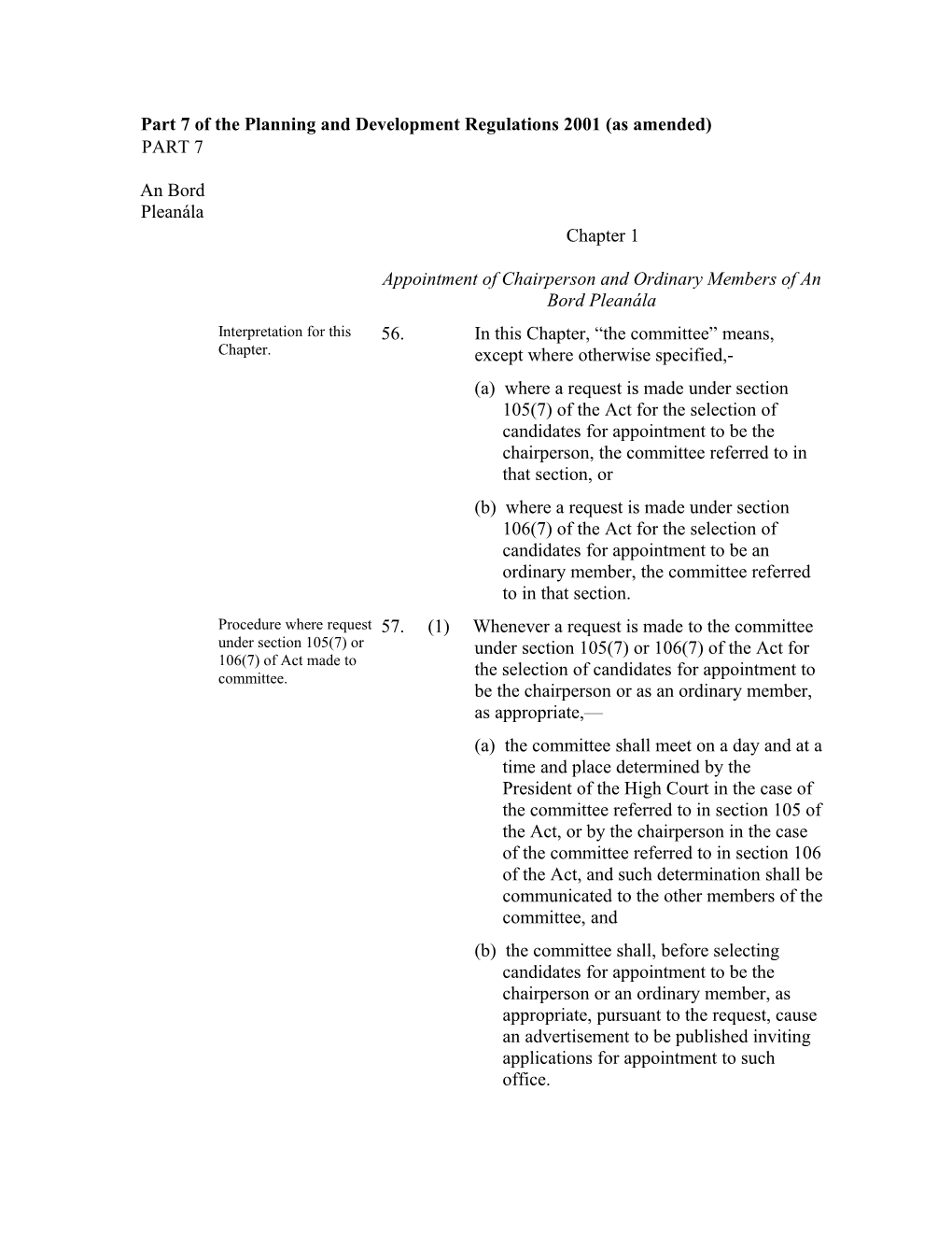 Part 7 of the Planning and Development Regulations 2001 (As Amended)