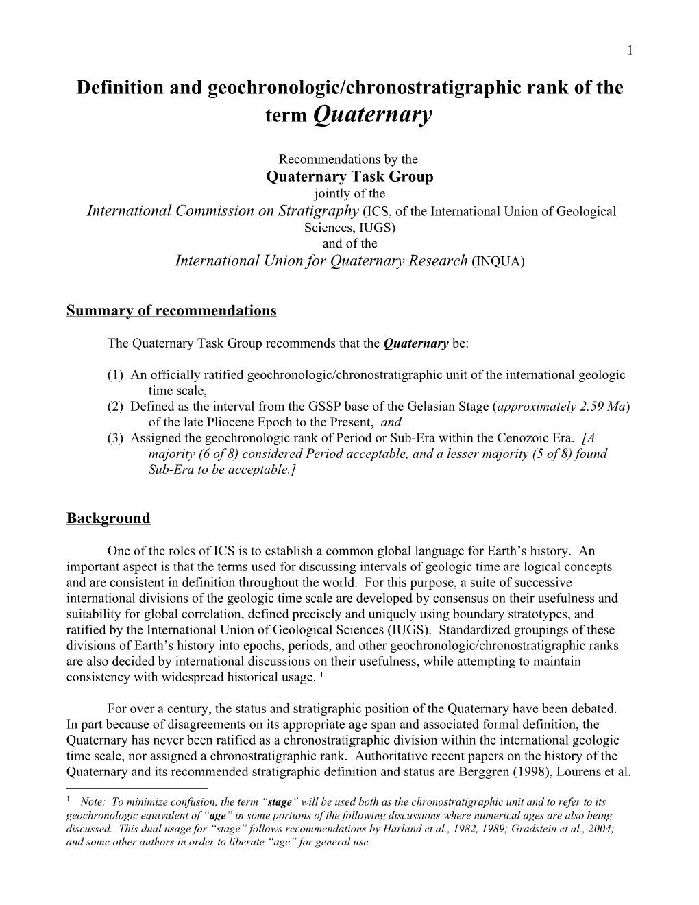 Definition and Chronostratigraphic Rank of Quaternary