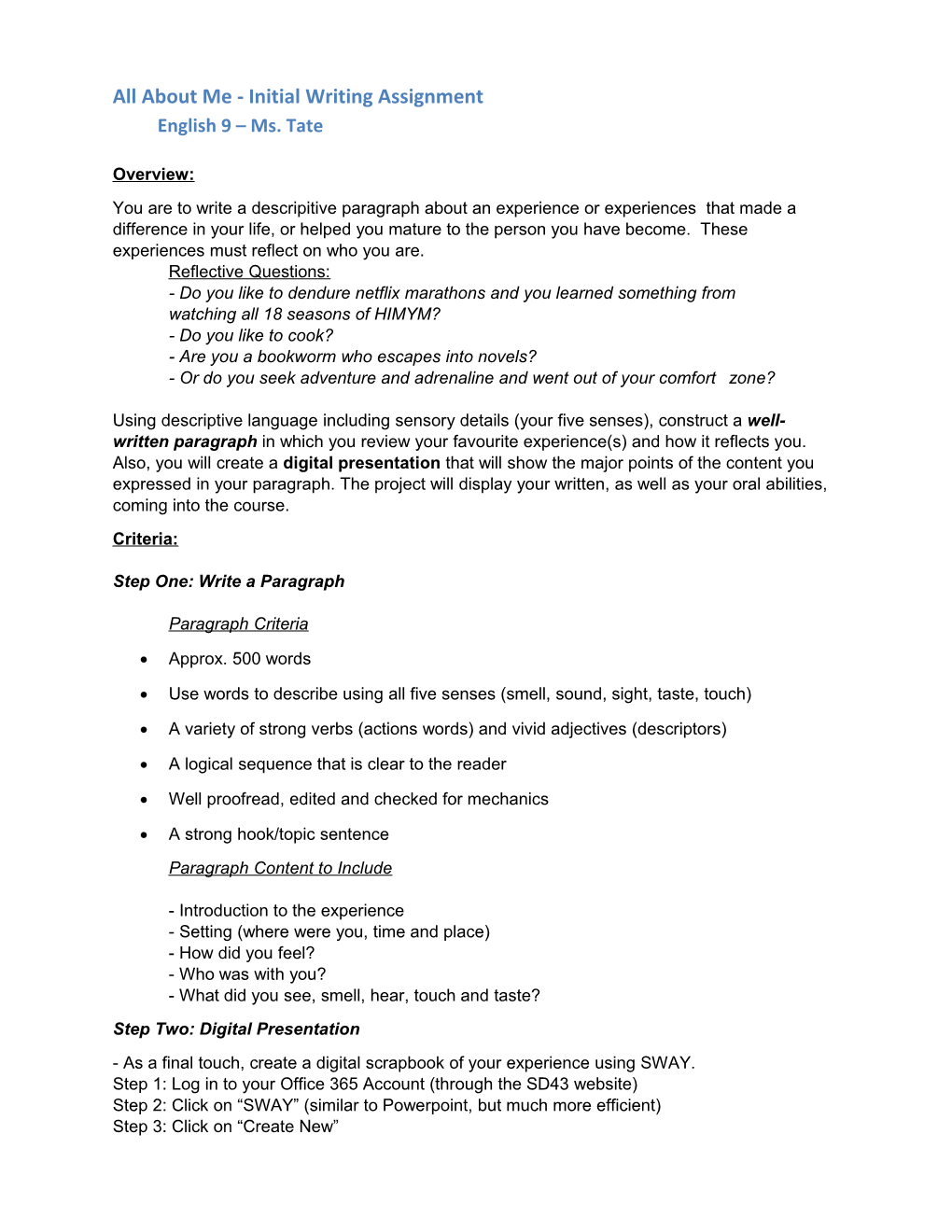 All About Me - Initial Writing Assignment English 9 Ms. Tate