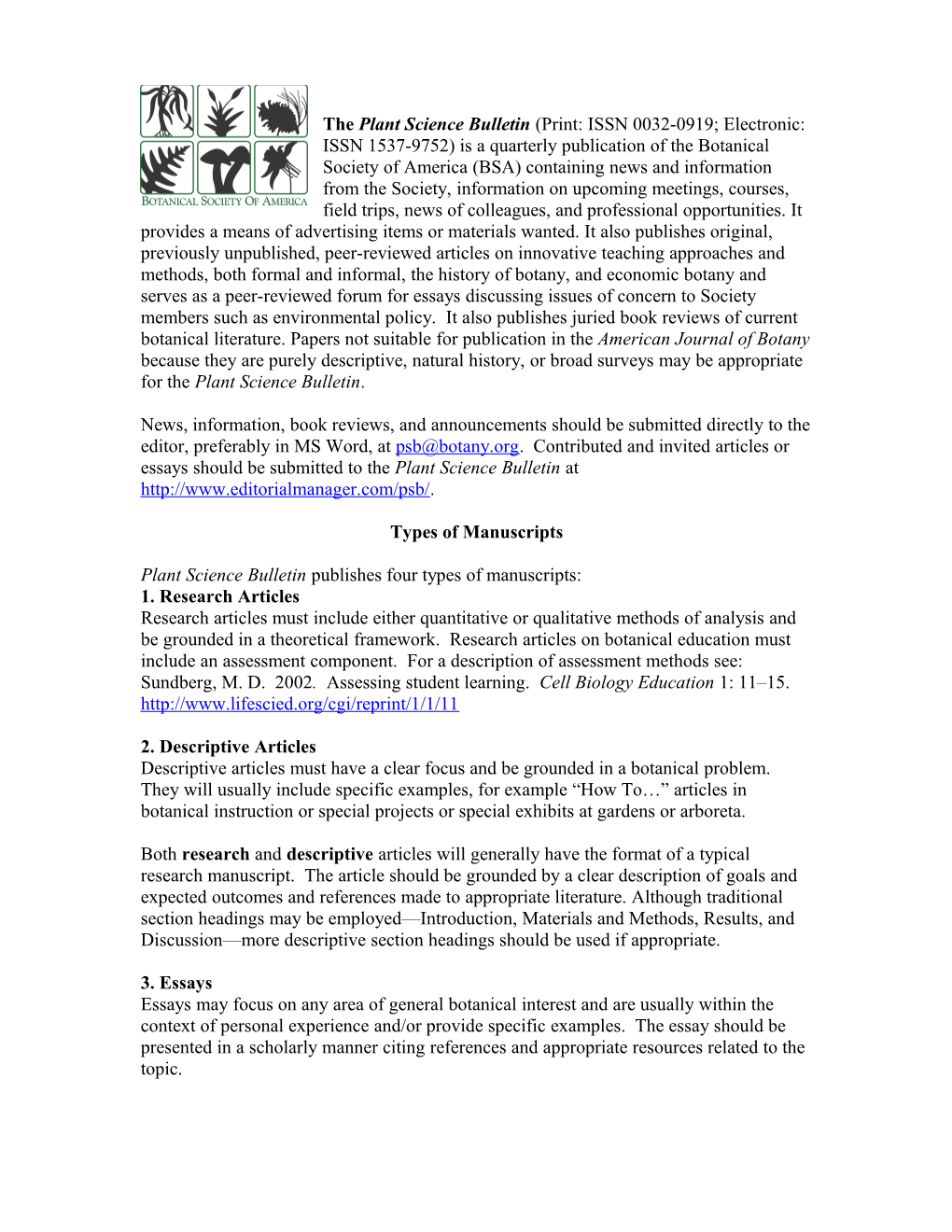 The Plant Science Bulletin (Print: ISSN 0032-0919, Electronic: ISSN 1537-9752) Is a Quarterly