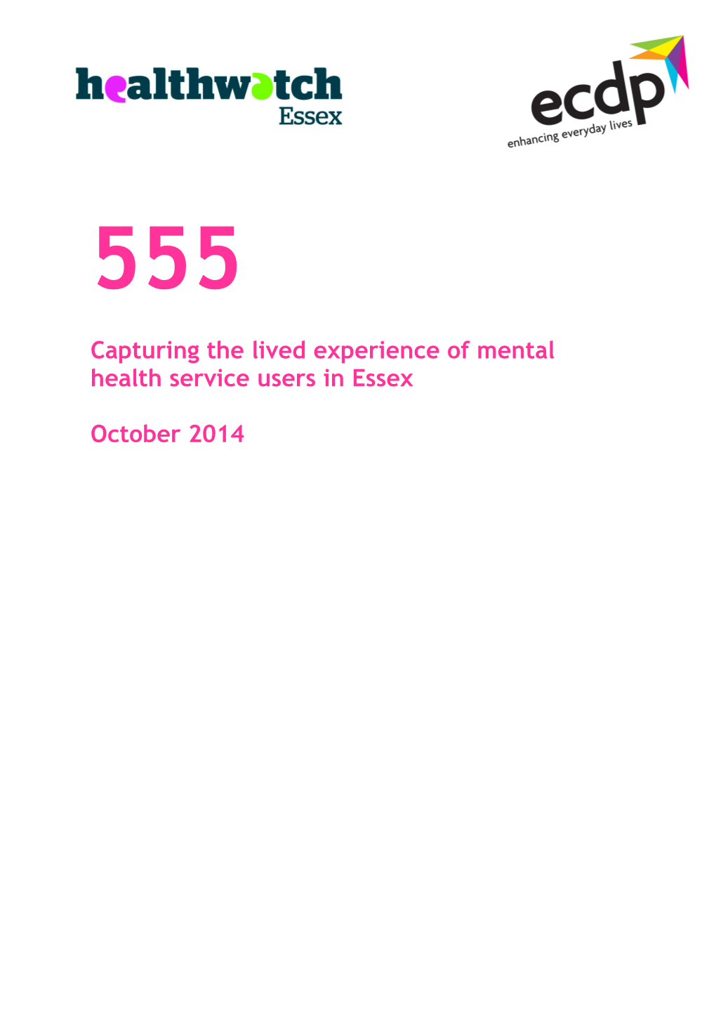 Capturing the Lived Experience of Mental Health Service Users in Essex