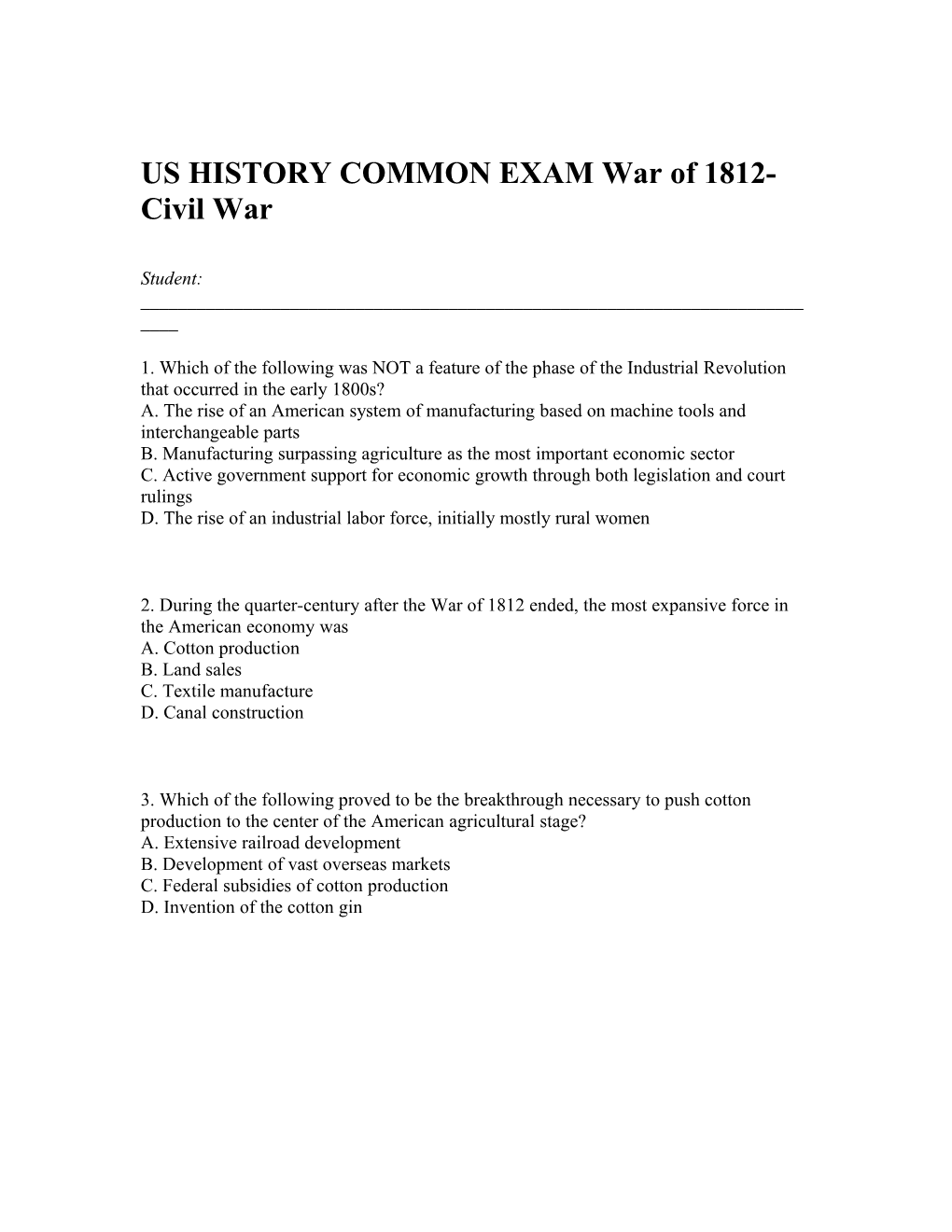 US HISTORY COMMON EXAM War Of 1812-Civil War