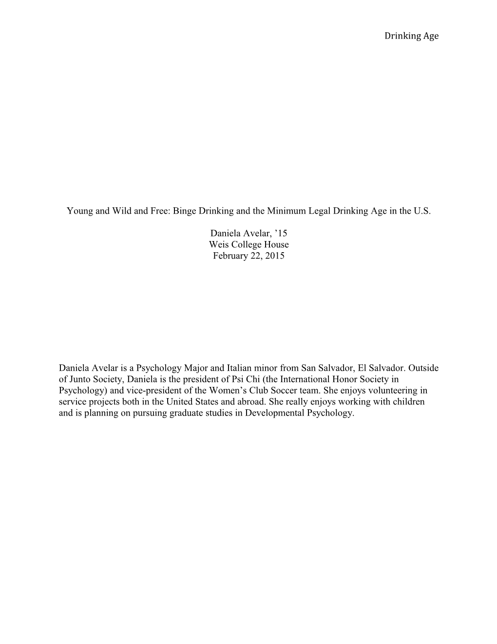 Young and Wild and Free: Binge Drinking and the Minimum Legal Drinking Age in the U.S