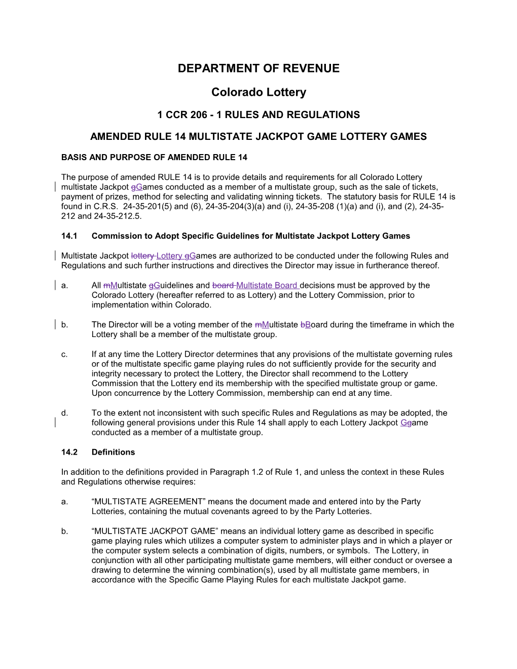 Amended RULE 14 MULTISTATE JACKPOT GAME LOTTERY GAMES