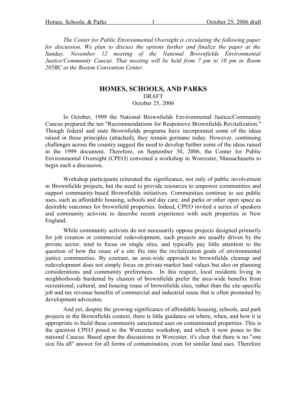 In October, 1999 the National Brownfields Environmental Justice/Community Caucus Prepared