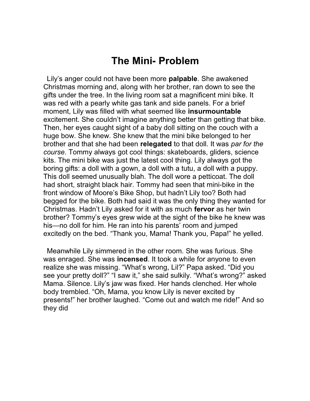The Mini- Problem