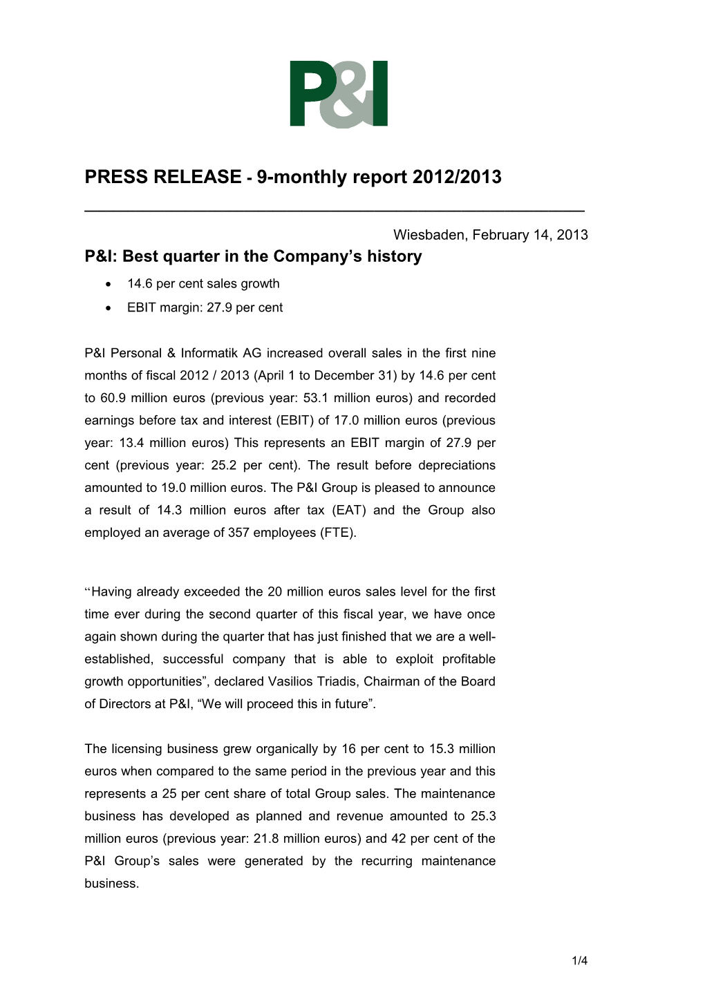 PRESS RELEASE - 9-Monthly Report 2012/2013