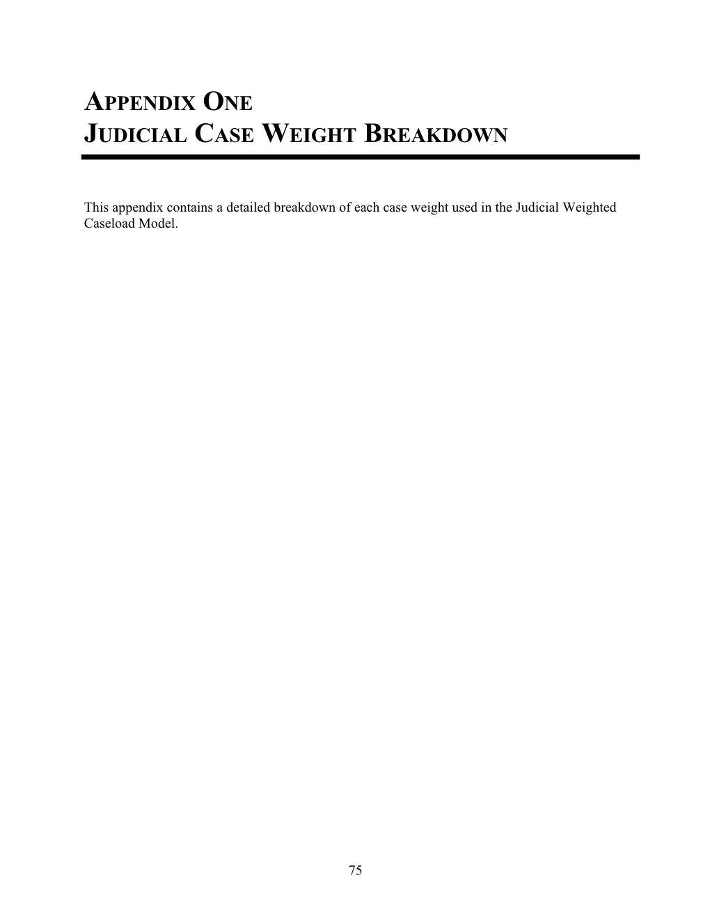 Appendix 1. 2007 Judicial Case Weight Breakdown