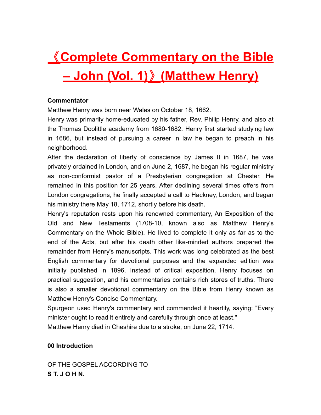 Complete Commentary on the Bible John (Vol. 1) (Matthew Henry)