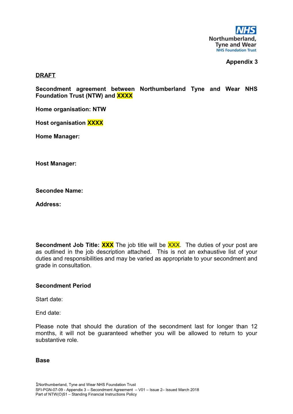 Secondment Agreement Between Northumberland Tyne and Wear NHS Foundation Trust (NTW) and XXXX