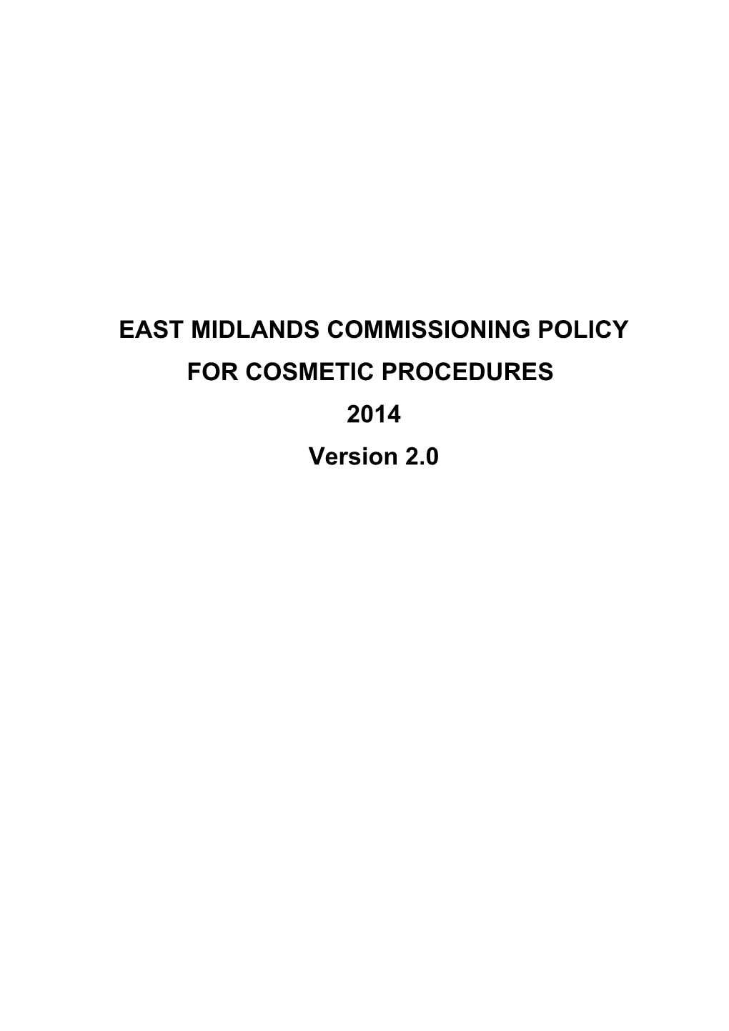 East Midlands Commissioning Policy