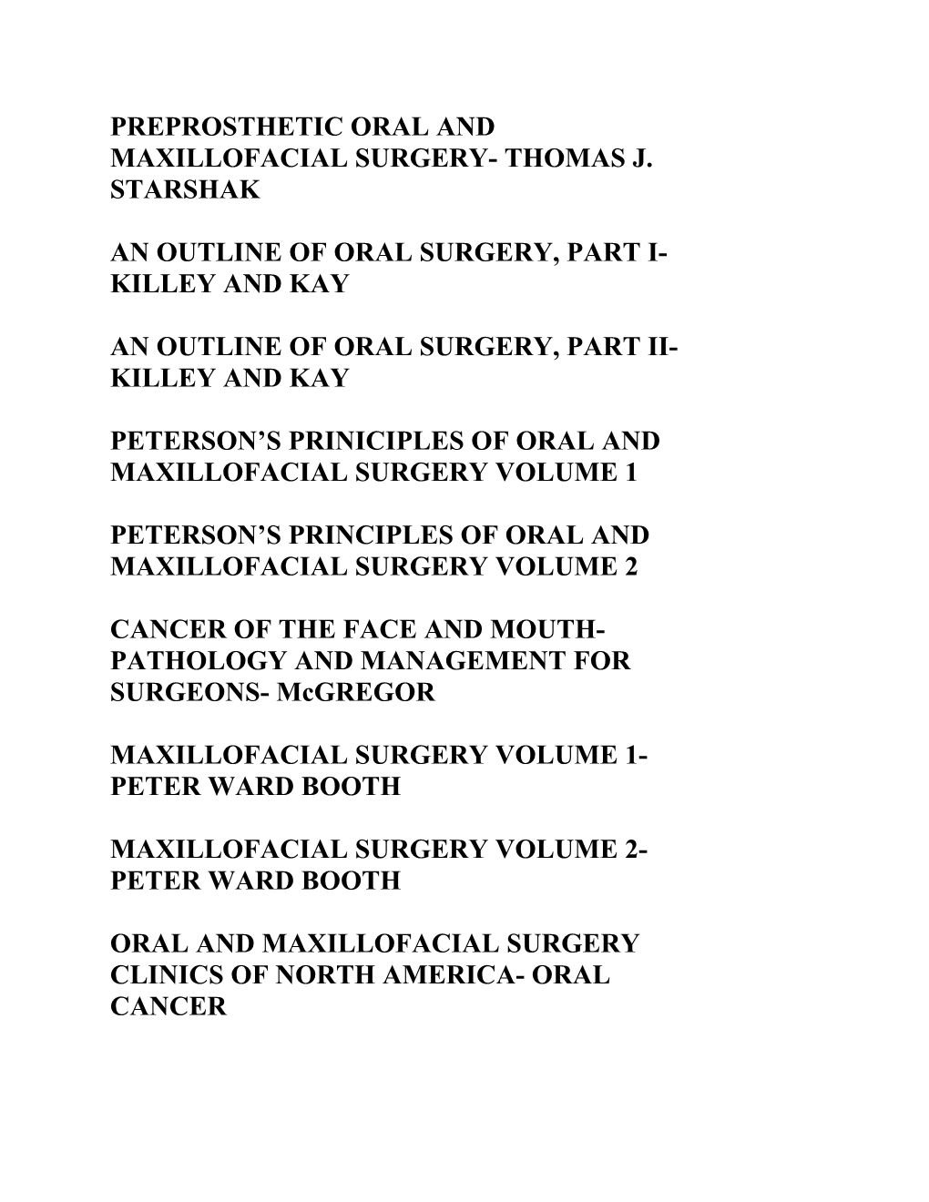 Preprosthetic Oral and Maxillofacial Surgery- Thomas J. Starshak